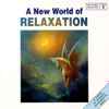 Various - A New World Of Relaxation - New World Collection Volume II