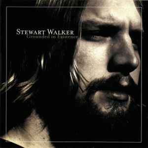 Grounded In Existence - Stewart Walker
