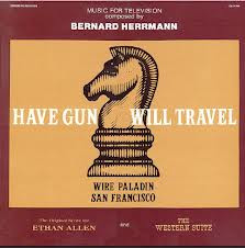 Album herunterladen Bernard Herrmann - Have Gun Will Travel Music For Television The Original Score From Ethan Allen And The Western Suite