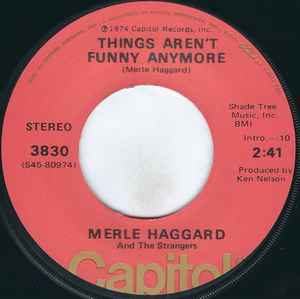 Things Aren't Funny Anymore - Merle Haggard And The Strangers
