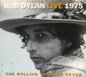 Bob Dylan - Live 1975 (The Rolling Thunder Revue)