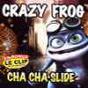 Crazy Frog - Cha Cha Slide