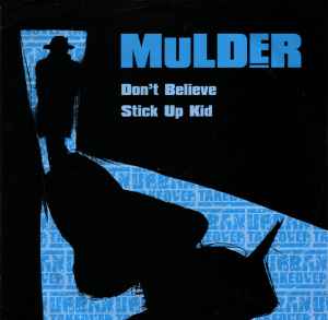 Mulder - Don't Believe / Stick Up Kid album cover
