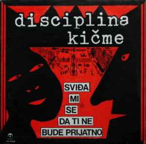 Disciplina Kičme - Sviđa Mi Se Da Ti Ne Bude Prijatno album cover