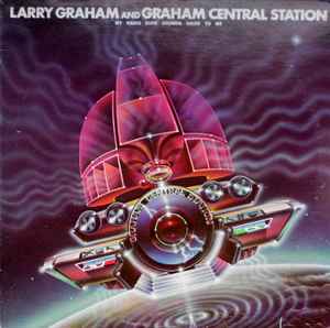 Graham Central Station - My Radio Sure Sounds Good To Me album cover