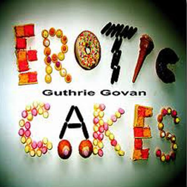 Guthrie govan erotic cakes full album