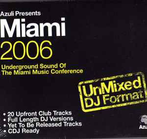 Azuli Presents Miami 2006 (Unmixed - DJ Format) - Various