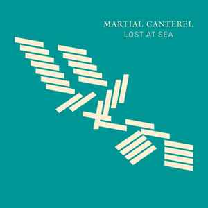 Martial Canterel - Lost At Sea album cover