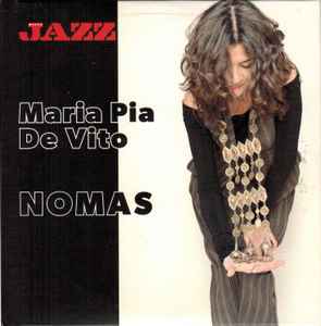 Nomas - Maria Pia De Vito