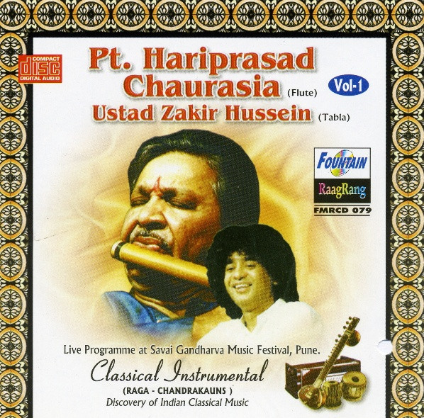 Album herunterladen Pt Hariprasad Chaurasia & Ustad Zakir Hussein - Classical Instrumental Vol 1 Raga Chandrakauns