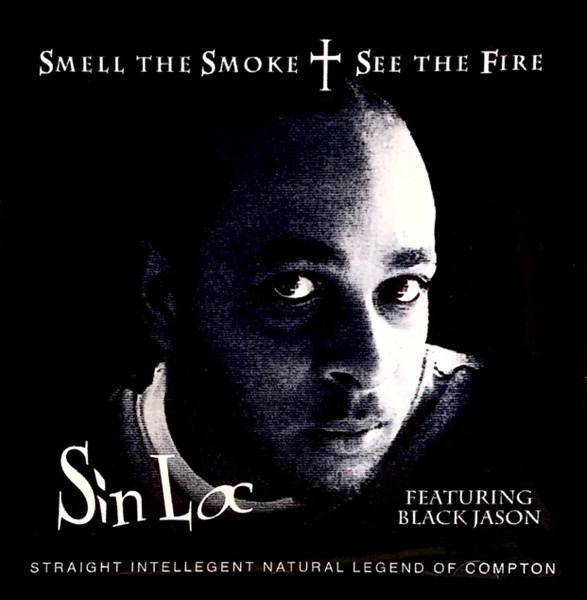 Sin Loc – Smell Tha Smoke & See Tha Fire (2013, CDr) - Discogs