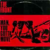 The Front (7) - Man, You Gotta Move
