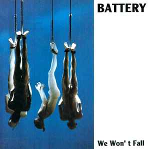 Battery (3) - We Won't Fall