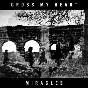 Cross My Heart Hope To Die - Miracles album cover