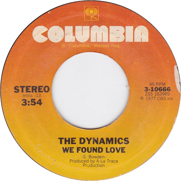The Dynamics – We Found Love / You Can Make It If You Try (1977