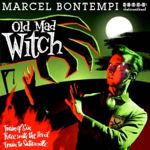 Old Mad Witch - Marcel Bontempi