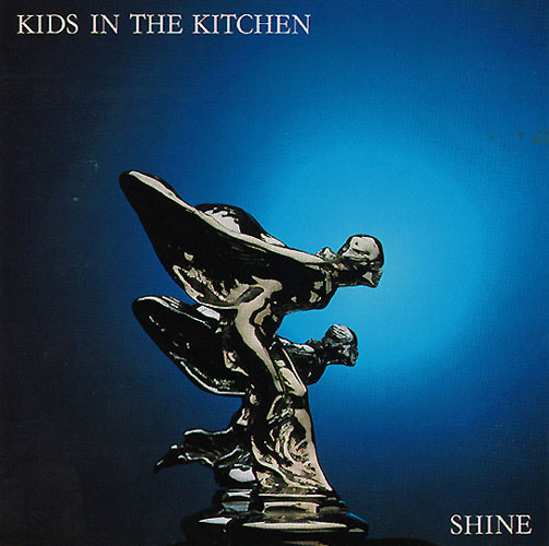 Kids In The Kitchen - Shine | White Label Records (RML 53168) - main