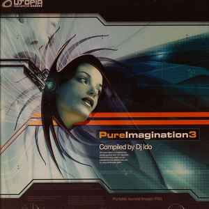 Pure Imagination 3 - DJ Ido
