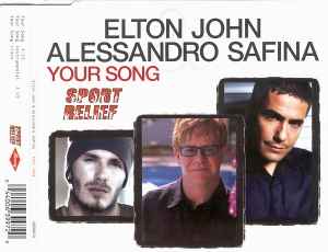 Elton John & Alessandro Safina – Your Song (2002, CD) - Discogs