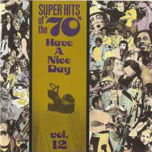 Super Hits Of The '70s - Have A Nice Day, Vol. 10 (CD) - Discogs