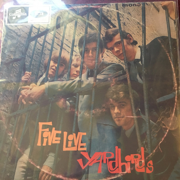 Yardbirds – Five Live Yardbirds (1964, Vinyl) - Discogs