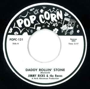 Daddy Rollin' Stone / Homesick - Jimmy Ricks & The Raves