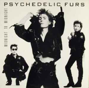 Midnight To Midnight - Psychedelic Furs
