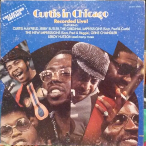 Curtis Mayfield – Curtis In Chicago – Recorded Live
