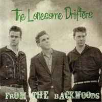 The Lonesome Drifters - Back From The Backwoods