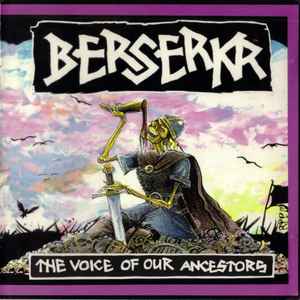 The Voice Of Our Ancestors - Berserkr