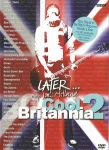 Later... With Jools Holland Presents Cool Britannia 2 (2005, DVD