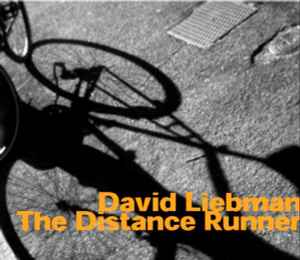 David Liebman - The Distance Runner album cover