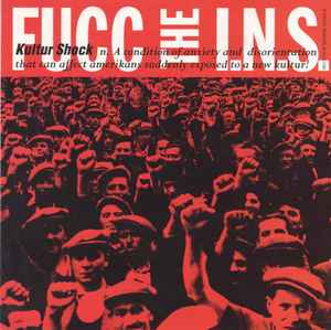 Fucc The I.N.S. - Kultur Shock