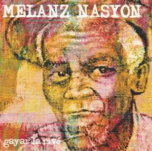 Mélanz' Nasyon - Gayar La Rivé album cover