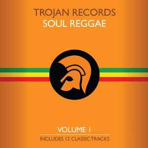 Trojan Records Soul Reggae Volume 1 - Various