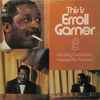 Erroll Garner - This Is Erroll Garner 2, Including The Famous 