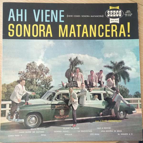 last ned album La Sonora Matancera, Celio González - Ahí Viene La Sonora Matancera Here Comes Sonora Matancera