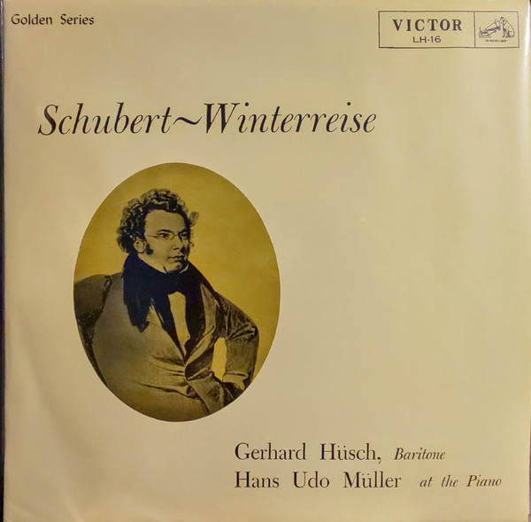 Gerhard Hüsch, Hans Udo Müller – Schubert~Winterreise = 歌曲集「冬