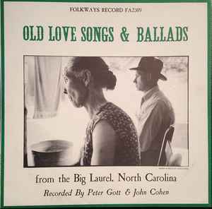 Various - Old Love Songs & Ballads From The Big Laurel, North Carolina album cover