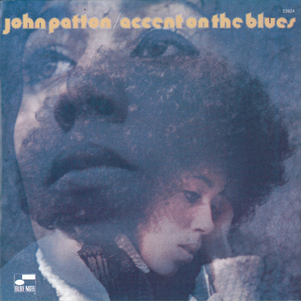 John Patton – Accent On The Blues (1969, Vinyl) - Discogs
