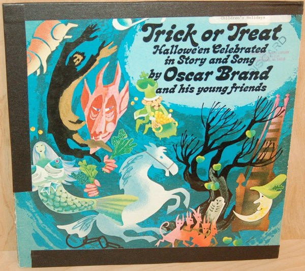 Oscar Brand Trick Or Treat Hallowe En Celebrated In Story And Song Vinyl Discogs