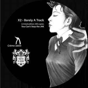 X2 - Barely A Track