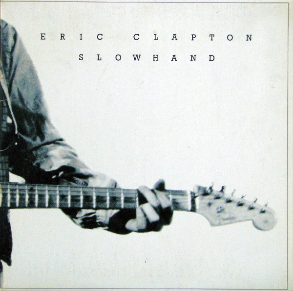 Eric Clapton – Slowhand (35th Anniversary Edition) (2012, CD 