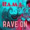 Rama (5) - Rave On