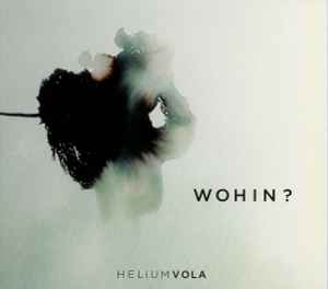 Helium Vola - Wohin? album cover