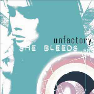 Unfactory - She Bleeds E.P. album cover
