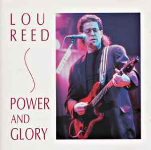 Lou Reed - Power And Glory