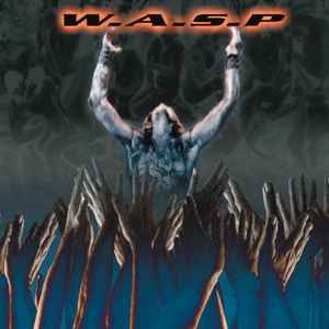 W.A.S.P. - The Neon God: Part 1 - The Rise | Releases | Discogs