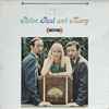 Peter, Paul And Mary* - (Moving)