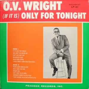 O.V. Wright - (If It Is) Only For Tonight album cover